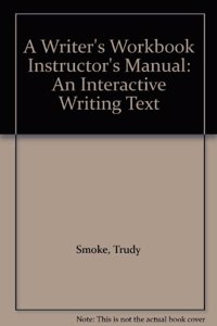 A Writer's Workbook Instructor's Manual