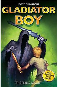 Gladiator Boy: The Rebels' Assault