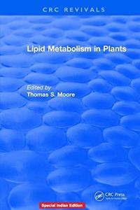 Lipid Metabolism In Plants(Special Indian Edition/ Reprint Year : 2020)