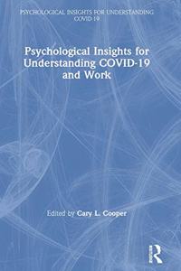 Psychological Insights for Understanding Covid-19 and Work