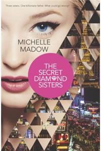 The Secret Diamond Sisters