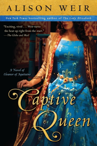 Captive Queen: A Novel of Eleanor of Aquitaine