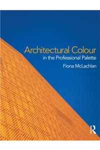 Architectural Colour in the Professional Palette