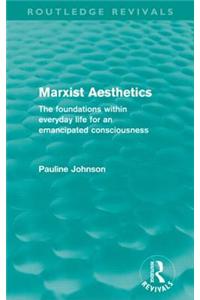 Marxist Aesthetics (Routledge Revivals)