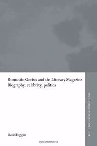 Romantic Genius and the Literary Magazine