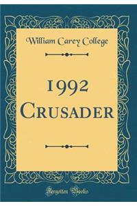 1992 Crusader (Classic Reprint)