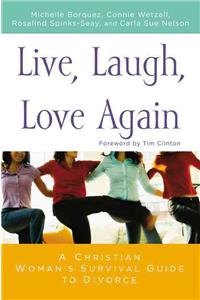 Live, Laugh, Love Again