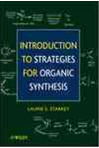 Introduction to Strategies for Organic Synthesis