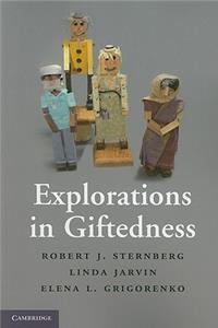 Explorations in Giftedness