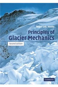 Principles of Glacier Mechanics