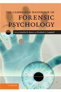 The Cambridge Handbook of Forensic Psychology