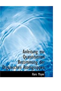 Anleitung Zur Quantitativen Bestimmung Der Organischen Atomgruppen