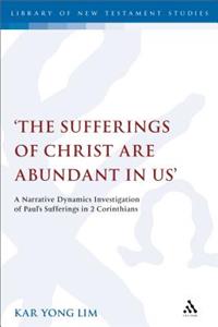 Sufferings of Christ Are Abundant in Us'