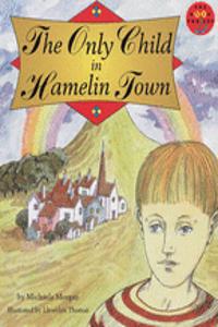 Longman Book Project: Fiction: Band 14: the Only Child in Hamelin Town