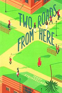 Two Roads from Here