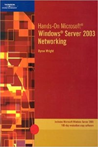 Hands-on Microsoft Windows Server 2003 Networking