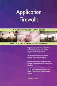 Application Firewalls A Complete Guide - 2019 Edition