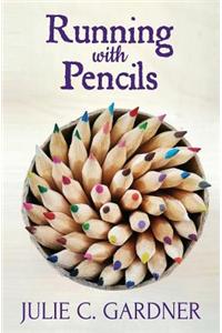 Running with Pencils
