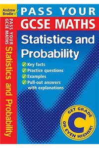 Pass Your GCSE Maths: Probability and Statistics