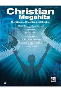 Christian Megahits -- The Ultimate Sheet Music Collection
