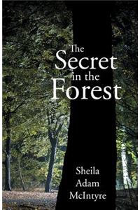 The Secret in the Forest
