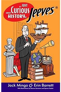 Just Curious About History, Jeeves