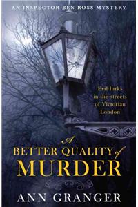 A Better Quality of Murder (Inspector Ben Ross Mystery 3)