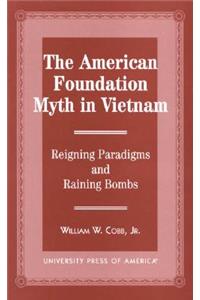 American Foundation Myth in Vietnam