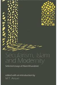 Secularism, Islam and Modernity