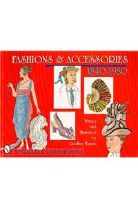 Fashions & Accessories: 1840-1980