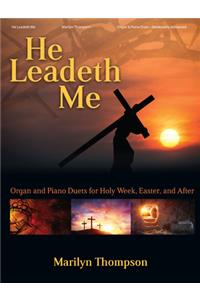 He Leadeth Me - Organ & Piano Duet Collection