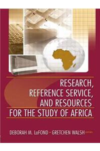 Research, Reference Service, and Resources for the Study of Africa