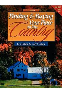 Finding and Buying Your Place in the Country