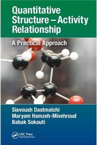 Quantitative Structure – Activity Relationship