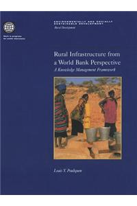 Rural Infrastructure from a World Bank Perspective