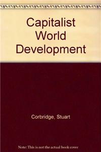 Capitalist World Development