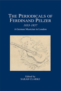 The Periodicals of Ferdinand Pelzer (1833-1857)