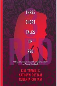 Three Short Tales of Red