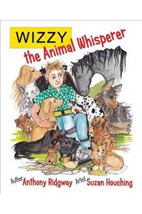 Wizzy the Animal Whisperer