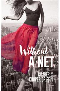 Without a Net