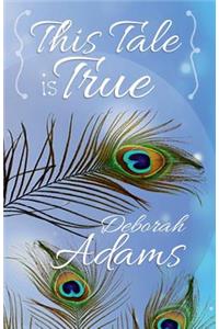 {This Tale Is True}