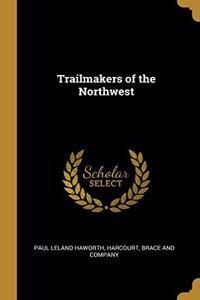 Trailmakers of the Northwest