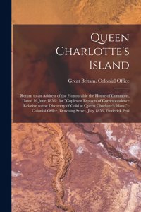 Queen Charlotte's Island [microform]