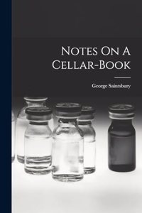 Notes On A Cellar-book