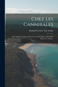 Chez Les Cannibales