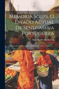 Memoria Sobre O Estado Actual De Senegambia Portugueza