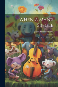 When a Man's Single