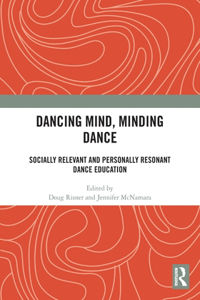 Dancing Mind, Minding Dance