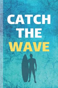 Catch The Wave