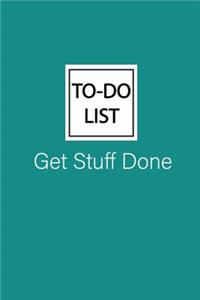 To-Do List Get Stuff Done